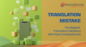 The Biggest Translation Mistakes with Real Consequences