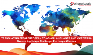 Translating From European To Asian Languages And Vice Versa