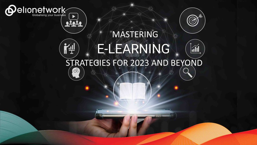 Mastering E-Learning Excellence: Strategies for 2025 and Beyond