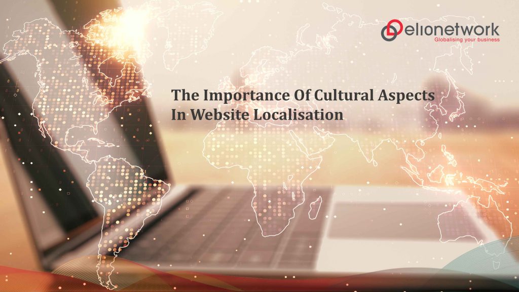 The Importance Of Cultural Aspects In Website Localisation