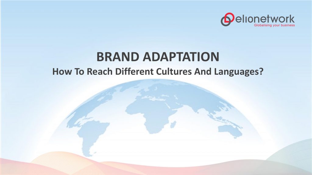 Brand Adaptation For A Global Audience