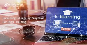 Localising E-Learning Programs For Staff Training
