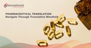 TRANSLATION MINEFIELD IN THE PHARMACEUTICAL INDUSTRY
