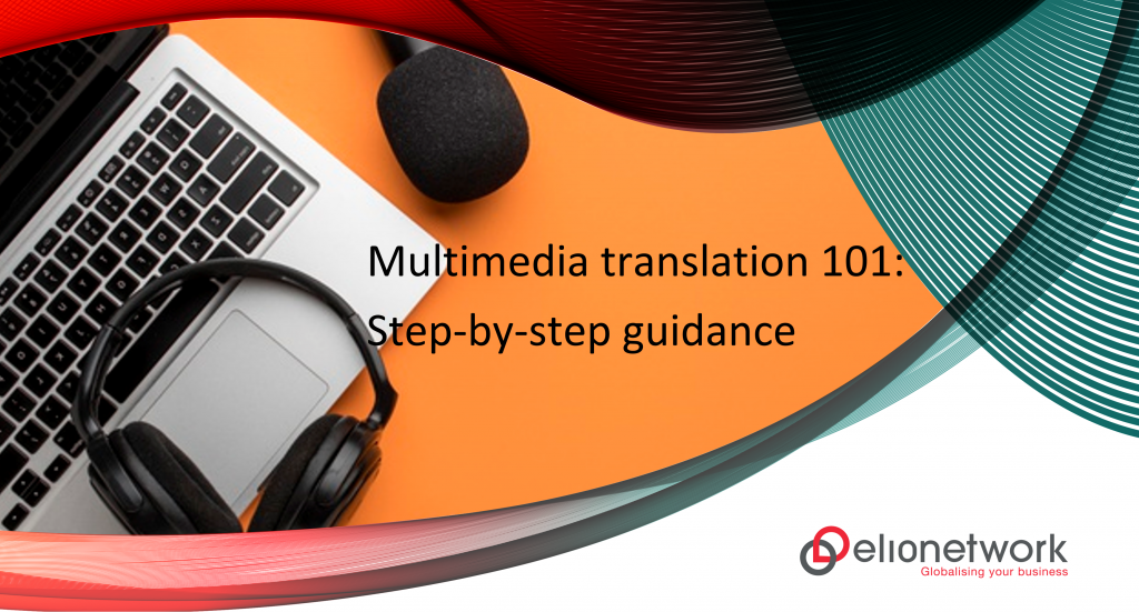 Step-by-step guidance for Multimedia translation 
