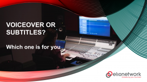 multimedia localisation, choosing between voiceover and subtitles is choosing between cost and quality