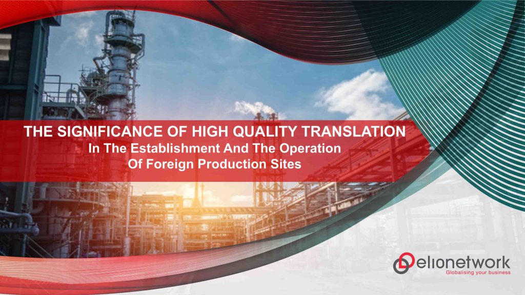 Translations In Foreign Production Site Establishment And Operation