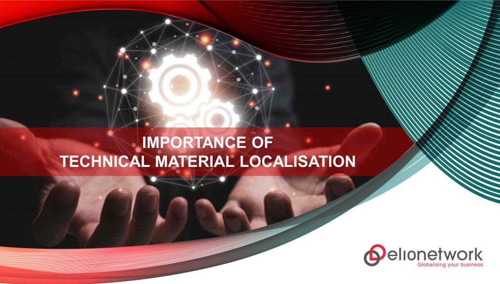 Importance of Technical Material Localisation