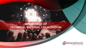Importance of Technical Material Localisation