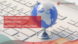 Decoding Machine Translation: Marvels and Challenges
