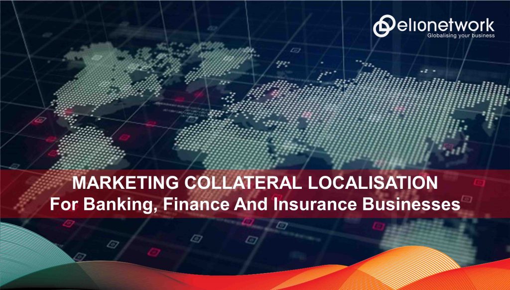Marketing Collateral Localisation For Banking, Finance And Insurance Businesses