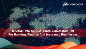 Marketing Collateral Localisation For Banking, Finance And Insurance Businesses