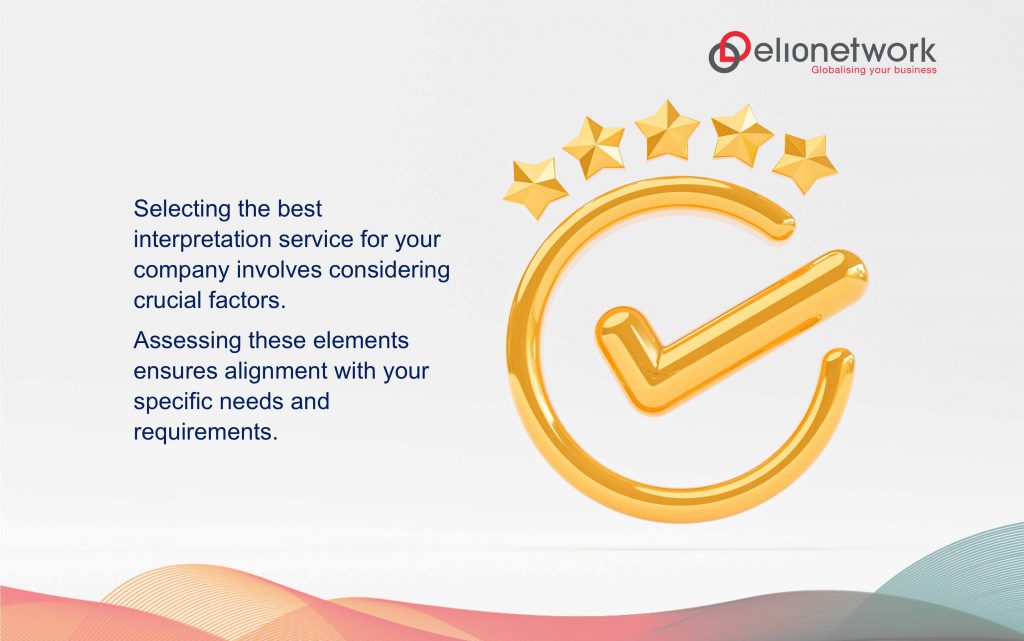 Choosing the Best Interpretation Service