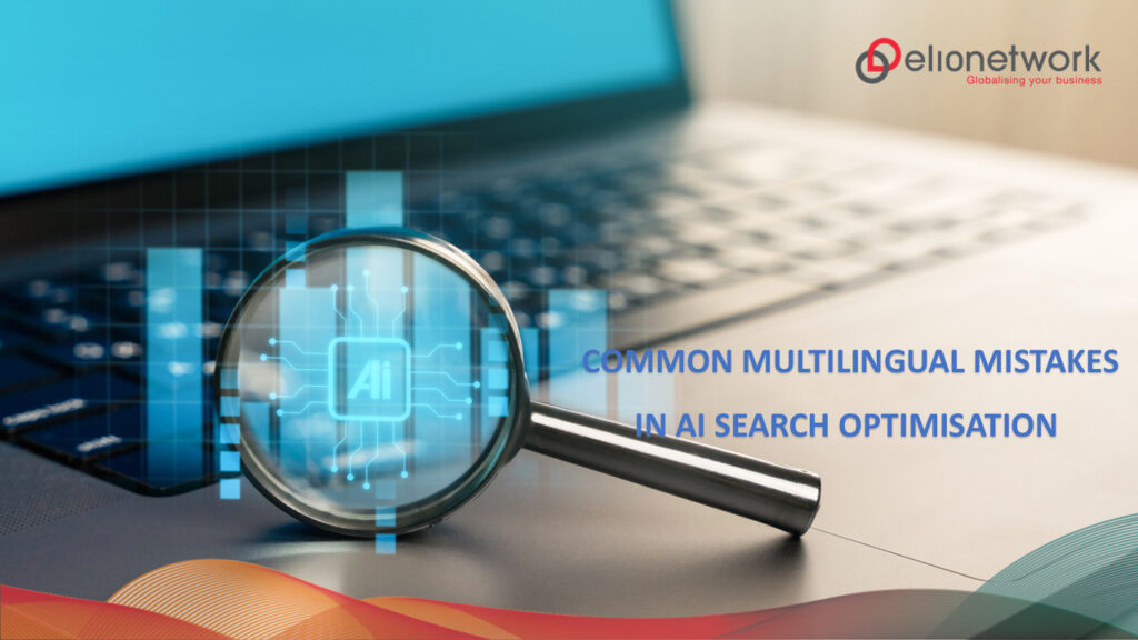 Common Multilingual Mistakes in AI search optimisation